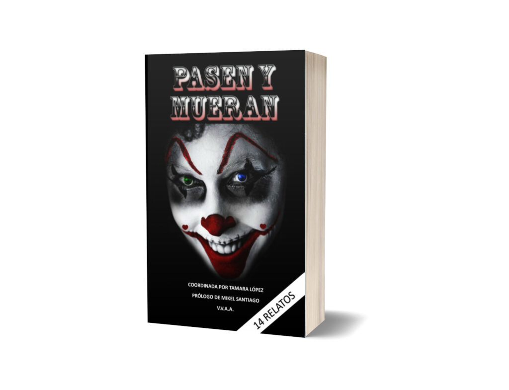 Pasen y mueran