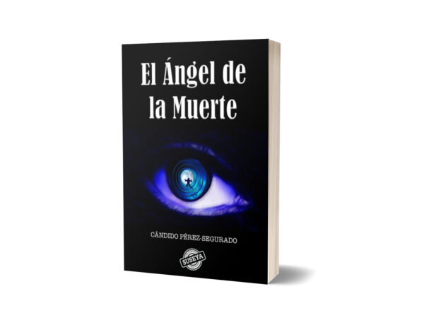 El Ángel de la Muerte novela negra de Cándido Pérez-Segurado.