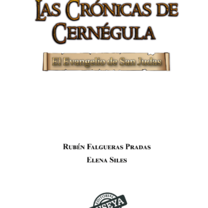 PREVENTA Las Crónicas de Cernégula: El Evangelio de San Judas